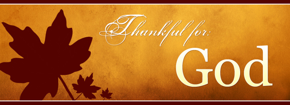 Thankful for God
